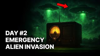 You're Listening to the Radio, During an Alien Invasion | Day 2 Begins