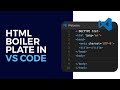 HTML Boilerplate in Visual Studio Code: Quick Start Guide