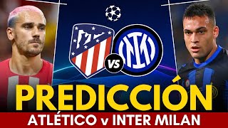⭐ ATLÉTICO MADRID vs INTER MILAN • Predicción y Pronóstico • Champions League 2024
