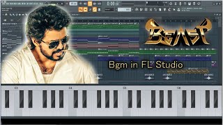 Beast Bgm in keyboard | FL Studio | Thalapathy Vijay | Anirudh | Nelson | SK Dreamworks | Mass Bgm