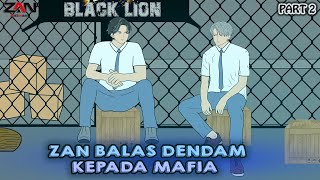 ZAN BALAS DENDAM KEPADA MAFIA PART 2 - Animasi sekolah  Film \u0026 Animas