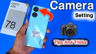 Oppo a78 Camera Test ! Oppo a78 Oppo a78 mein camera setting keise kare, oppo a78 camera setting