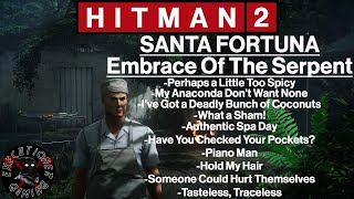 Hitman 2: Santa Fortuna - Embrace Of The Serpent - What a Sham!, Perhaps a Little Too Spicy