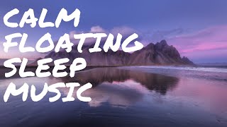 90 Minutes of Peaceful Calm Floating Music for Meditation, Relaxation & Sleep. ★11