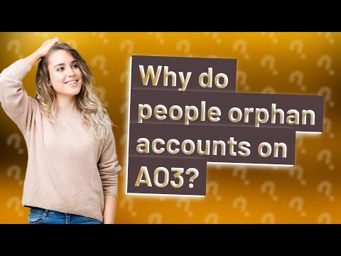 What is orphan account ao3?