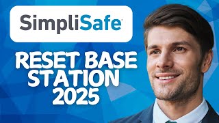 How to Reset SimpliSafe Base Station [2026 Method]