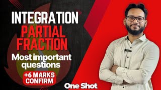 INTEGRATION CLASS 12 | PARTIAL FRACTION | IMPORTANT QUESTIONS ONE SHOT | ISC, CBSE, WB