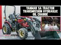 YANMAR SA Tractor Transmission Hydraulic Oil Change