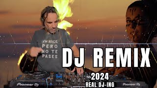 DJ REMIX 2024 🔊 Mashups & Remixes Of Popular Songs 🔊DJ Remix Club Music Dance Mix 2024 Real DJ-ing