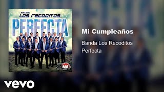 Banda Los Recoditos - Mi Cumpleaños (Audio Oficial)