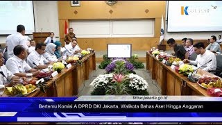 Bertemu Komisi A DPRD DKI Jakarta, Walikota Bahas Aset Hingga Anggaran