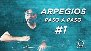 ARPEGIOS (#1) Paso a paso