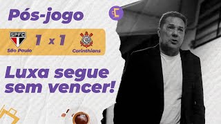 Pós-Jogo: Na retranca, Corinthians só empata com São Paulo, e Luxemburgo segue sem vencer no Timão!