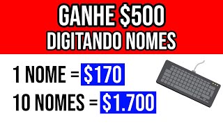 Ganhe $500 Dólares Apenas Digitando Nomes no Google (R$170 por Nome) PROVADO✅ Ganhar Dinheiro Online