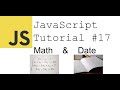 JavaScript Tutorial #17 | Math & Date Object