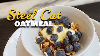 Get the Perfect Breakfast in Minutes with Steel Cut Oatmeal!