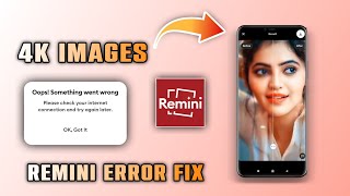 Remini 4K Image Increase Problem Fix Image Clarity in Mobile Telugu How To Increase Clarity