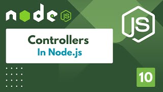 Node.js Tutorial-10: Working with Controllers for Clean & Organized Code | time2code 🚀