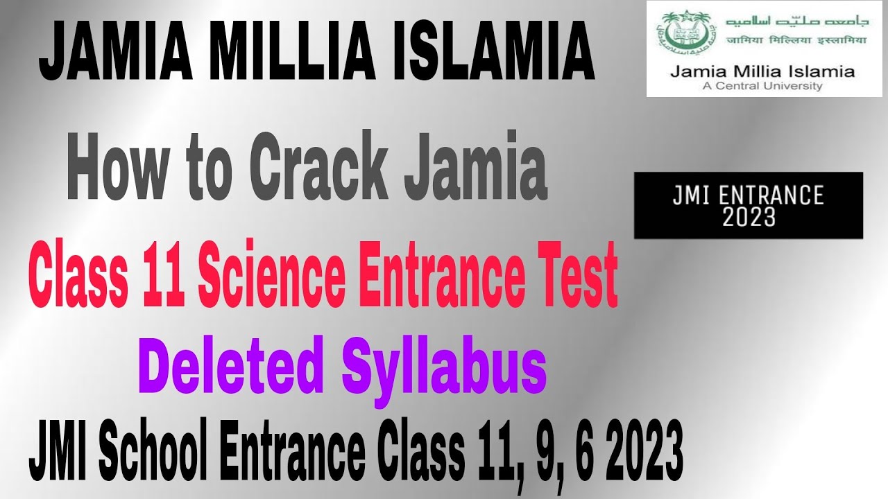 How To Crack Jamia Millia Islamia Class 11 Science Entrance Test 2023 ...