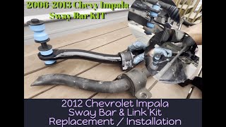 How to install replace The whole Sway Bar Kit on 2012 Chevy Impala broken link 2006-2013 stabilizer