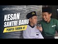 KESAN SANTRI BARU #1 | PP. TARBIYATUL MUBTADI’IN