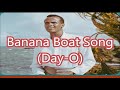 Harry Belafonte   Banana Boat Song Day O   +   lyrics