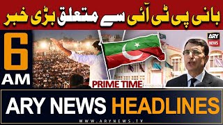 ARY News 6 AM Headlines 4th May 2024 | Big News Regarding PTI Chief