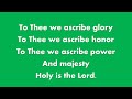 TO THEE WE ASCRIBE GLORY (Accompaniment with lyrics)