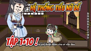 Hệ Thống Tiểu Nữ Đế Tập 1+10 | Amy sub