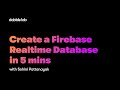 Part 1 : Firebase Realtime Database Creation in 5 mins - Dabble Lab 265
