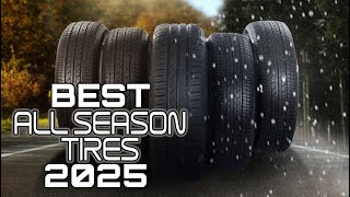 Best All Season Tires 2025 - Top All-Season Tires You MUST HAVE!