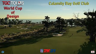 PGA TOUR 2K21 - Calamity Bay Golf Club (WORLD CUP of DESIGN)