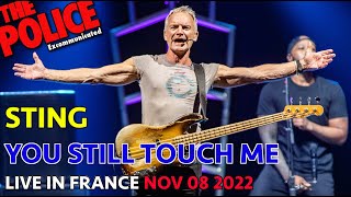 STING - YOU STILL TOUCH ME (LIVE IN FRANCE 2022)