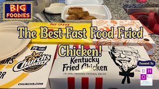 Big Foodies: Best Fast Food Fried Chicken