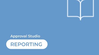 Approval Studio - Reporting