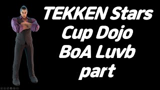 [TEKKEN 7] 20220713 TEKKEN Stars Dojo Online BoA Luvb Part