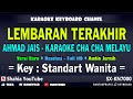 LEMBARAN TERAKHIR KARAOKE CHA CHA MELAYU AHMAD JAIS NADA WANITA