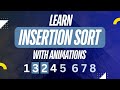 Sorting Algorithms: Insertion Sort Explained with Animation | Step-by-Step for Interviews, Beginners