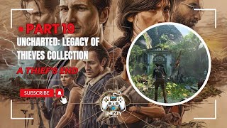 Uncharted: Legacy of Thieves Collection | A Thief's End (Part 19)