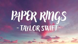Taylor Swift - Paper Rings (Lyric )