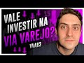 Ações Via Varejo (VVAR3) | Vale a Pena Investir Nessa Cotação? Qual Será o Preço-Alvo?