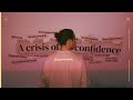 Crisis of Confidence // A Guide to an Empowered Life