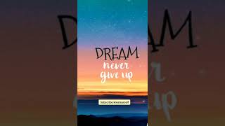 Dream Big | Motivational video | Inspiring words🔥|Positive vibes #shortsvideo #morningmotivation