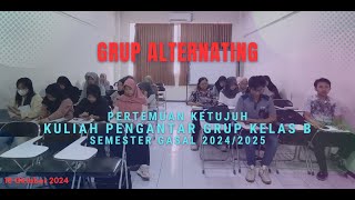 Grup Alternating | Kuliah Pengantar Grup Kelas B Pertemuan 7 (18 Oktober 2024)