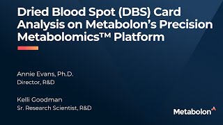 Dried Blood Spot (DBS) Card Analysis on Metabolon’s Precision Metabolomics™ Platform