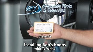 Installing Bob's Knobs for Easier Collimation- OPT