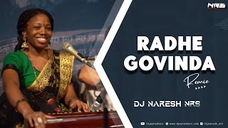 Radhe Govinda | Bhaj Mana - Remix | DJ NARESH NRS | Acyuta Gopi