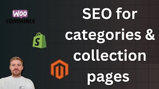 SEO For Ecommerce Collections & Category Pages - Where Should You Start?