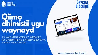 Qiimo dhimistii ugu waynayd ayaan kusameenay baroxirfad.com | fursad cajiib ah