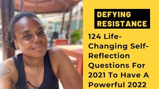125 Life Changing Self Reflection Questions For 2021 To Have A Powerful 2022